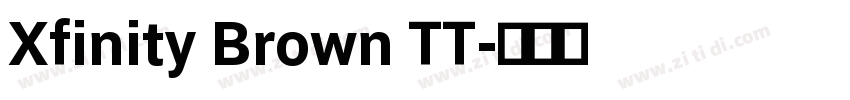 Xfinity Brown TT字体转换